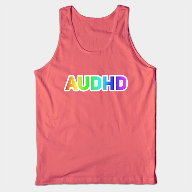 AuDHD Tank Top by Drobile